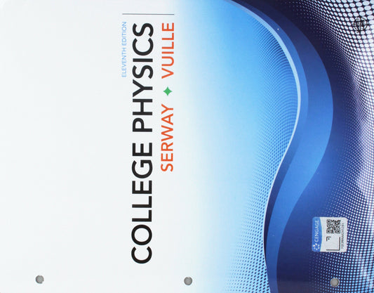College Physics, Loose-Leaf Version [Loose Leaf] Serway, Raymond A. and Vuille, Chris