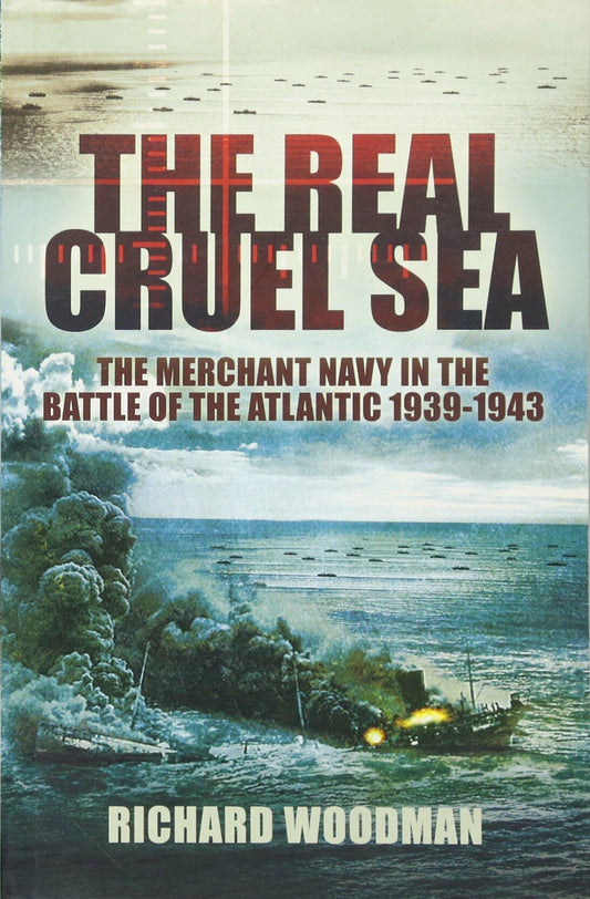 The Real Cruel Sea Woodman, Richard