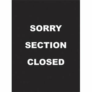 Update S811-05 Sign "Sorry Section Closed"