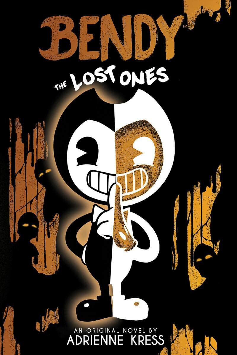 The Lost Ones (Bendy and the Ink Machine, Book 2) (Bendy and the Ink Machine) Kress, Adrienne