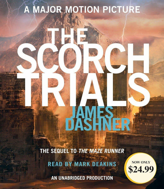 The Scorch Trials (Maze Runner, Book Two) (The Maze Runner Series)
