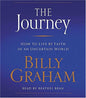 The Journey: How to Live by Faith in an Uncertain World
