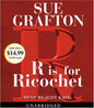 R Is For Ricochet (A Kinsey Millhone Novel)